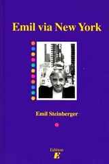 Emil Steinberger: "Emil via New York". ISBN: 978-390563805