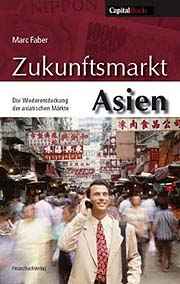 Dr. Marc Faber: Zukunftsmarkt Asien. ISBN 978-3898790468