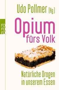 Udo Pollmer: Opium fürs Volk