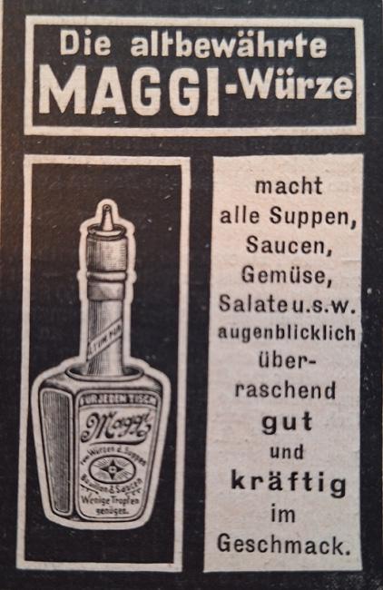 Werbung für die bereits vor 120 Jahren altbewährte Maggi-Würze – in der Zeitschrift Gartenlaube anfangs 20.Jahrhundert